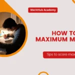 How to Score Maximum Marks in NEET?